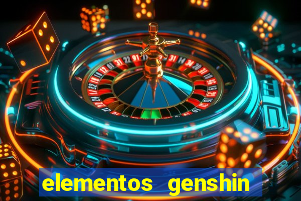 elementos genshin impact fraquezas